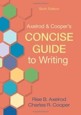 Axelrod & Cooper's Concise Guide to Writing by Axelrod, Rise B., Cooper, Charle