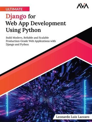 Leonardo Luis L Ultimate Django for Web App Development Using (Digital download)