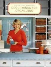 Good Things for Organizing - Hardcover By Stewart, Martha - GOOD