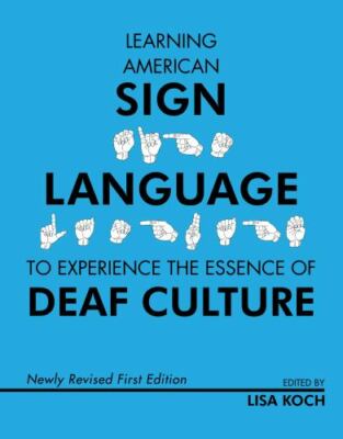 Learning American Sign Language to Experience the Essence of Deaf Culture by ...