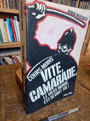 cours moins vite camarade le vieux monde est devant toi ! Ramon Mercader |  eBay