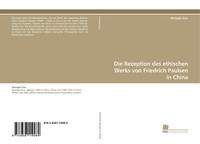 Die Rezeption Des Ethischen Werks Von Friedrich Paulsen In China | Buch | 978383