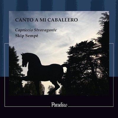 Capriccio Stravagante Canto a Mi Caballero (CD) Album