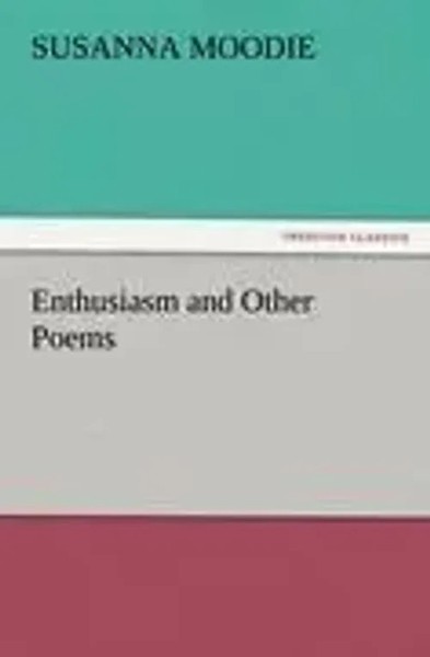 Susanna Moodie | Enthusiasm And Other Poems | Taschenbuch | Englisch (2012)-image
