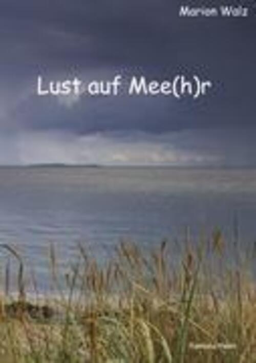 Thumbnail - Lust Auf Mee(h)r Marion Walz Taschenbuch Paperback 88 S. Deutsch 2010