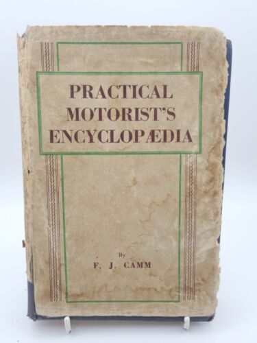 The Practical Motorists Encyclopaedia by F J Camm Car Repair And Technical HB DJ
