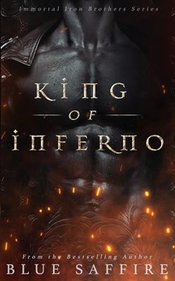 King of Inferno: Immortal Iron Brothers Series By Covers Combs - New Copy - 9...