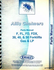 Allis Chalmers F FL FD FDX 30 40 50 Forklift Parts Manual Catalog