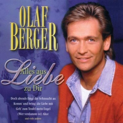 Olaf Berger - CD - Alles aus Liebe zu dir (compilation, 1999)