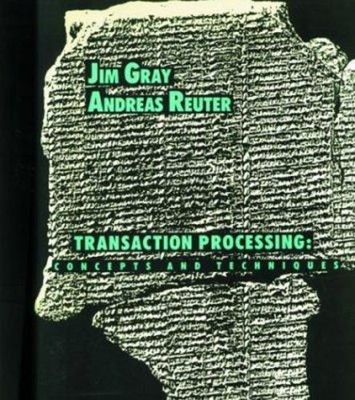 Transaction Processing : Concepts and Techniques Andreas, Gray, J