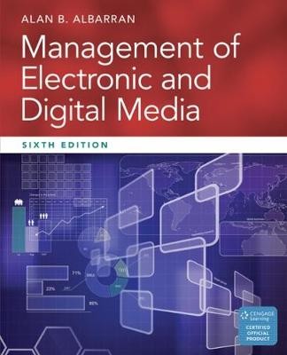 Management of Electronic and Digital Media, Alan A