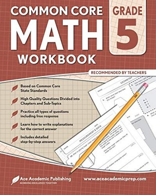 5TH GRADE MATH WORKBOOK: COMMONCORE MATH WORKBOOK By Ace Academic Publishing NEW