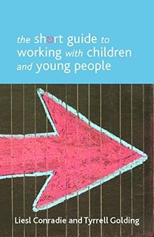 The Short Guide to Working with Children and Young ... | Buch | Zustand sehr gut