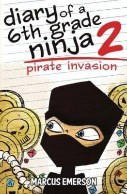Diary of a 6th Grade Ninja 2: Pirate Invasion - Paperback - GOOD