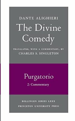 The Divine Comedy: Purgatorio v. 2 (Commentary) by Dante, Singleton New+=