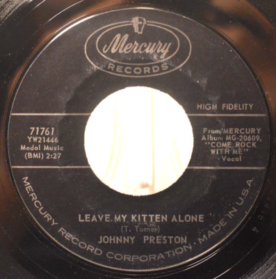 Johnny Preston: Leave My Kitten Alone/Token of Love -Mercury 1961 45 Vinyl VG+