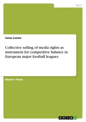 Collective selling of media rights as instrument for competitive balance in Euro