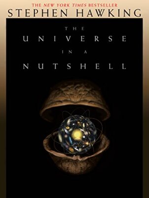 The Universe in a Nutshell By Stephen William Hawking