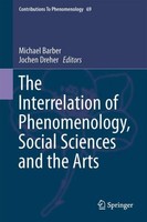 The Interrelation Of Phenomenology, Social Sciences And The Arts Michael Barber