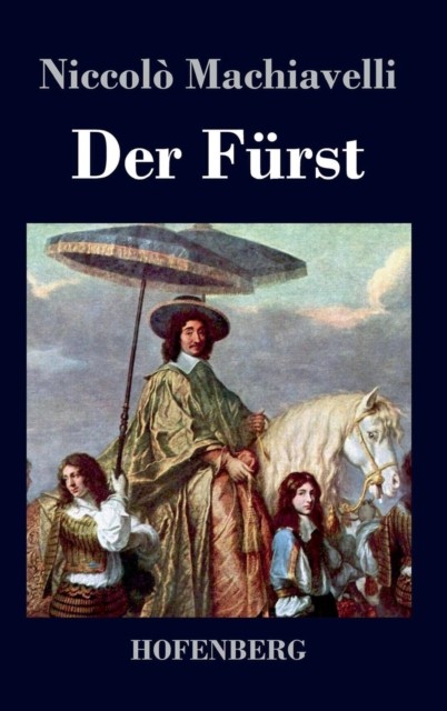 Der Fürst by Niccolo Machiavelli HARDBACK (GERMAN) 9783843032957