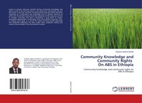Community Knowledge And Community Rights On ABS In Ethiopia Tadesse Aybera Zosti