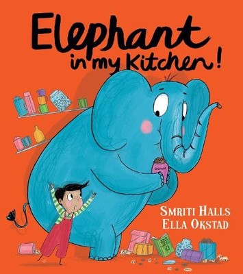 Elephant In My Kitchen!: A critically acclaimed, hum by Halls, Smriti 140529566X