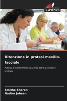 Ritenzione In Protesi Maxillo-Facciale Smitha Sharan