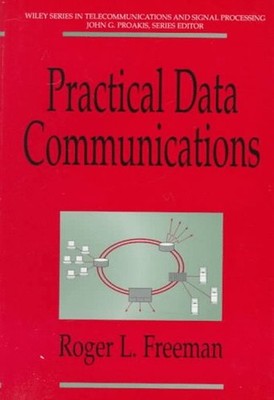 Practical Data Communications Hardcover Roger L. Freeman