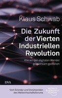 Die Zukunft Der Vierten Industriellen Revolution | Klaus Schwab | Deutsch | Buch