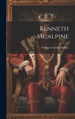 William Gordon Stables Kenneth Mcalpine (Hardback) (UK IMPORT)