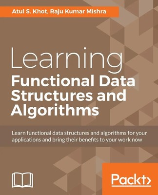 Learning Functional Data Structures and Algorithms Atul S. Khot (u. a.) Buch