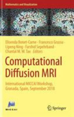 Computational Diffusion MRI : International Miccai Workshop, Granada, Spain, ...