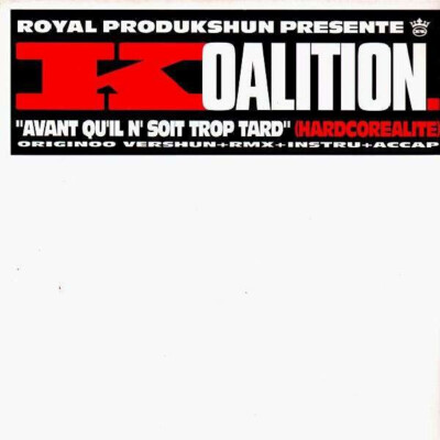 Koalition Bevor es zu spät ist (Hardcore Reality) - Maxi 45T
