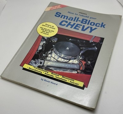 How to Rebuild Your Small Block Chevy Troubleshooting Removal Disassembly Book