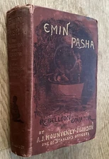 EMIN PASHA & THE REBELLION AT THE EQUATOR BY A J MOUNTENEY-JEPHSON WITH MAP 1890