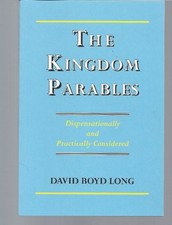 Kingdom Parables: Dispensationally ..., Long, David Boy