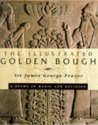 ILLUSTRATED GOLDEN BOUGH by Frazer, Sir James George 0713481080 FREE Shipping - Bild 1 von 2