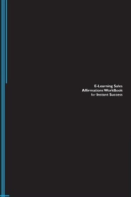 E-Learning Sales Affirmations Workbook for Instant Success. E... - 9781526962553