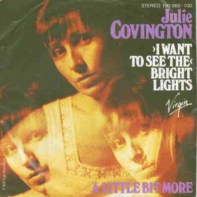 Julie Covington - (I Want To See The) Bright 7'' Single Vinyl Rock Folk Rock 3545