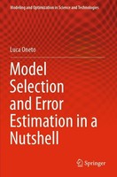 Model Selection And Error Estimation In A Nutshell Luca Oneto