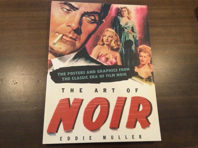 The Art of Noir The Posters and Graphics from the