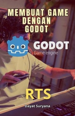 Membuat Game Dengan Godot by Dayat Suryana (Indonesian) Paperback Book