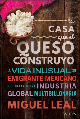 La Casa Que El Queso Construyó | Miguel A Leal | Buch | Spanisch | 2023 | Wiley