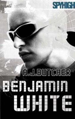 Spy High 2: Benjamin White: Number 3 in series (Spy High: Series