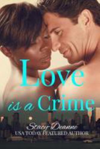 Love Is a Crime, Paperback by Stacy-deanne, Like New Used, Free shipping in t...