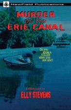 Murder on the Erie Canal (Sue Gainer Mystery A) by Elly Stevens [Paperback]