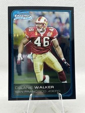 #49 Delanie Walker 2006 Bowman Chrome Rookie San Francisco 49ers