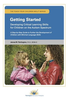 Getting Started: Developing Critical Learning Skills for Children on the Aut...
