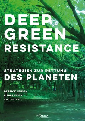 Derrick Jensen (u. a.) | Deep Green Resistance | Taschenbuch | Deutsch (2020)