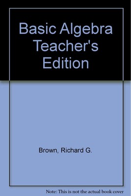 Basic Algebra Teacher's Edition